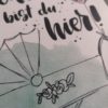 Faltkarte A6 "Schön bist du hier" – Bild 3